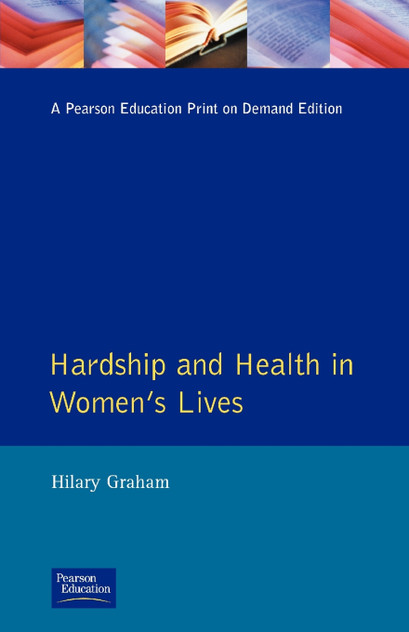Hardship & Health Womens Lives