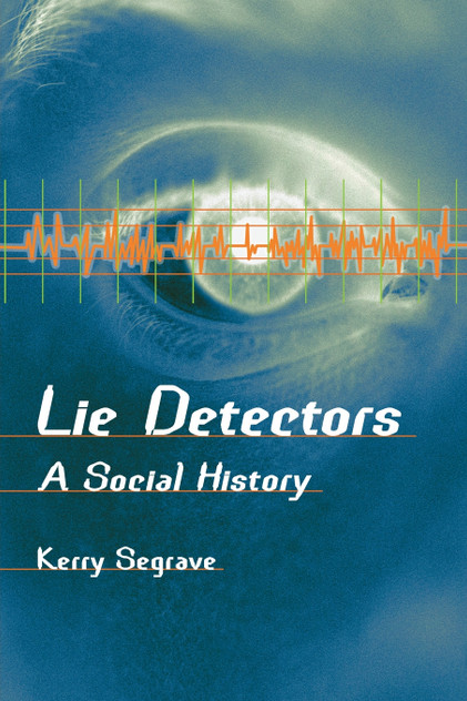 Lie Detectors Lie Detectors