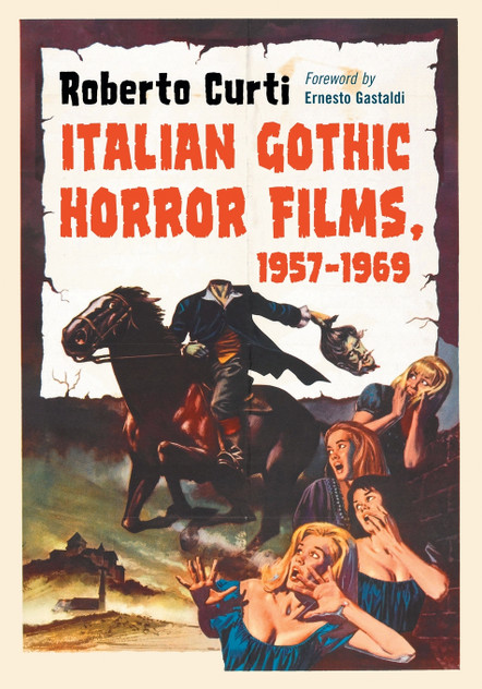 Italian Gothic Horror Films, 1957-1969 Italian Gothic Horror Films, 1957-1969