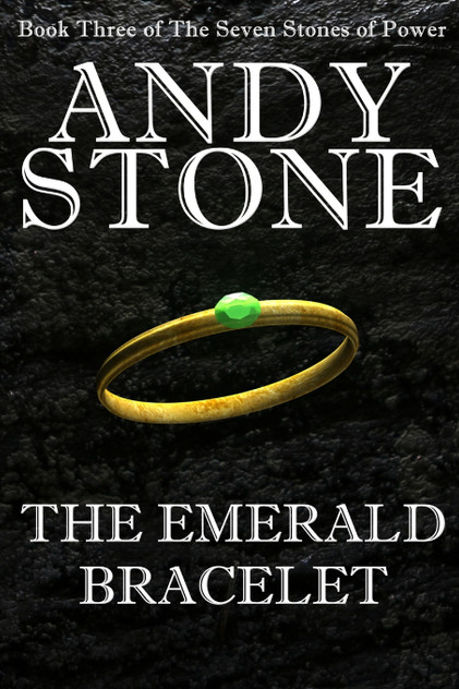 The Emerald Bracelet - Book Three of the Seven Stones of Power The Emerald Bracelet - Book Three of the Seven Stones of Power