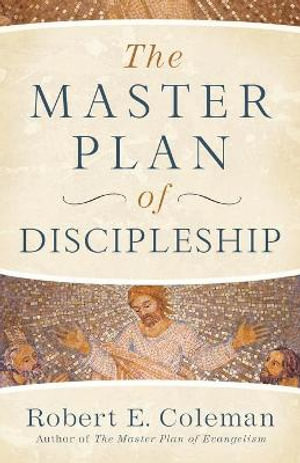 The Master Plan of Discipleship