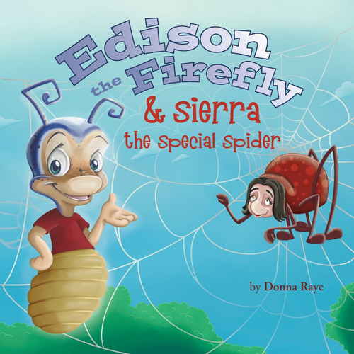 Edison the Firefly & Sierra the Special Spider Edison the Firefly & Sierra the Special Spider