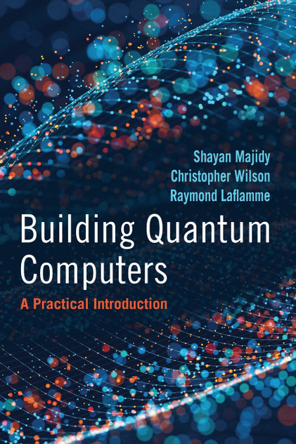 Building Quantum Computers