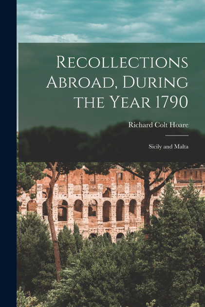 Recollections Abroad, During the Year 1790 Recollections Abroad, During the Year 1790