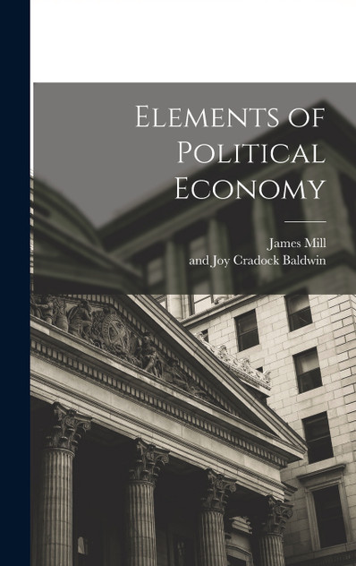 Elements of Political Economy Elements of Political Economy