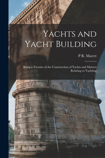 Yachts and Yacht Building Yachts and Yacht Building