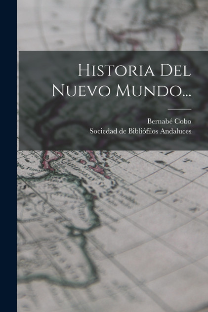 Historia Del Nuevo Mundo... Historia Del Nuevo Mundo...