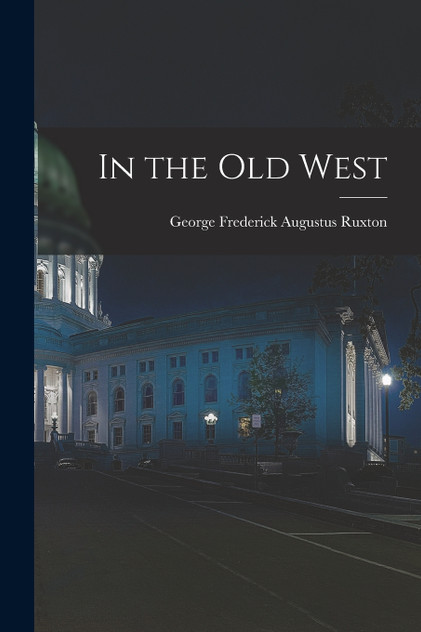 In the Old West In the Old West