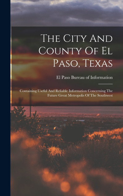 The City And County Of El Paso, Texas The City And County Of El Paso, Texas