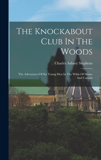 The Knockabout Club In The Woods The Knockabout Club In The Woods