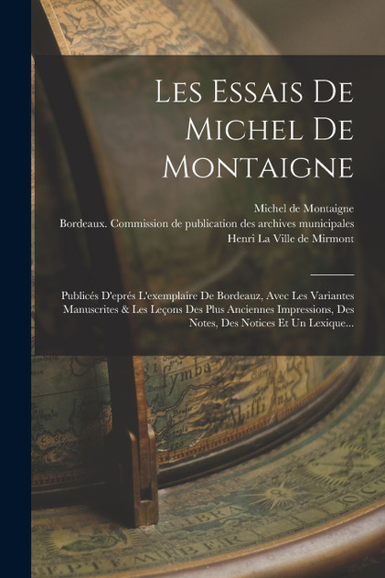 Les Essais De Michel De Montaigne Les Essais De Michel De Montaigne