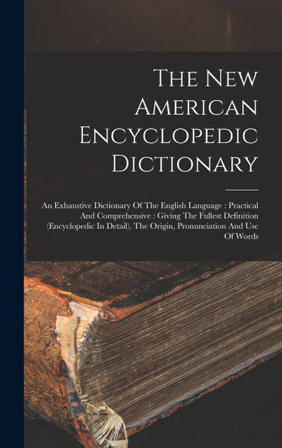 The New American Encyclopedic Dictionary