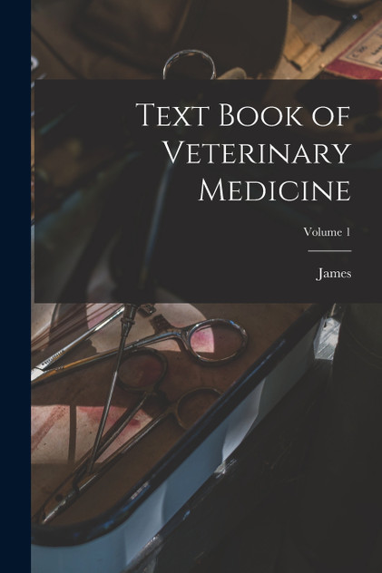 Text Book of Veterinary Medicine; Volume 1