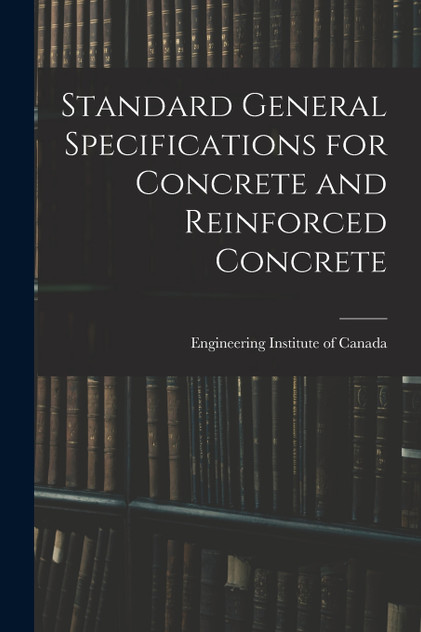 Standard General Specifications for Concrete and Reinforced Concrete Standard General Specifications for Concrete and Reinforced Concrete