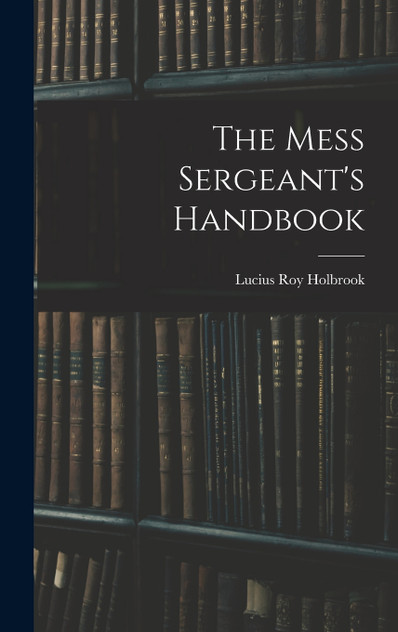 The Mess Sergeant's Handbook