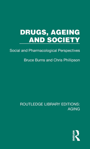 Drugs, Ageing and Society Drugs, Ageing and Society