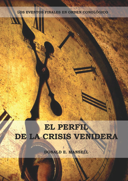 El Perfil de la Crisis Venidera El Perfil de la Crisis Venidera