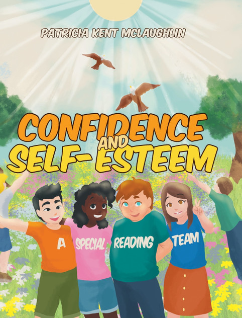 Confidence and Self-Esteem Confidence and Self-Esteem