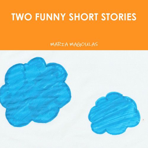 TWO FUNNY SHORT STORIES TWO FUNNY SHORT STORIES