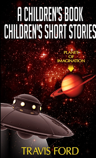 A Children's Book Children's Short Stories A Children's Book Children's Short Stories