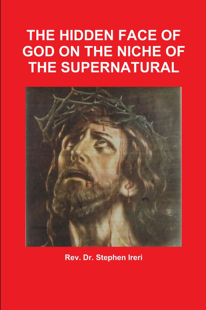 The Hidden Face of God on the Niche of the Supernatural The Hidden Face of God on the Niche of the Supernatural