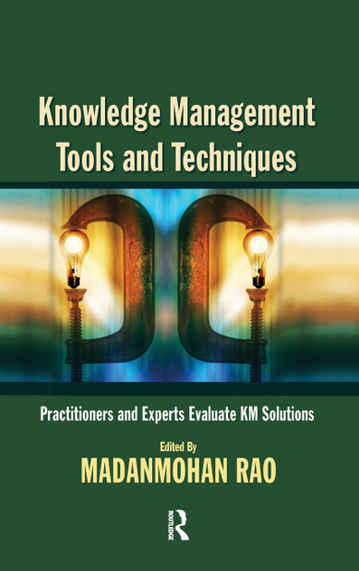 Knowledge Management Tools and Techniques Knowledge Management Tools and Techniques