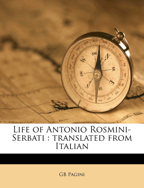 Life of Antonio Rosmini-Serbati Life of Antonio Rosmini-Serbati