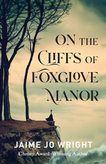 On the Cliffs of Foxglove Manor On the Cliffs of Foxglove Manor