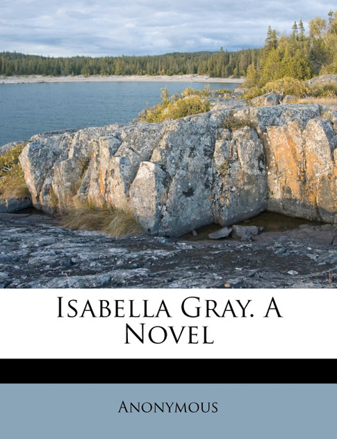 Isabella Gray. A Novel