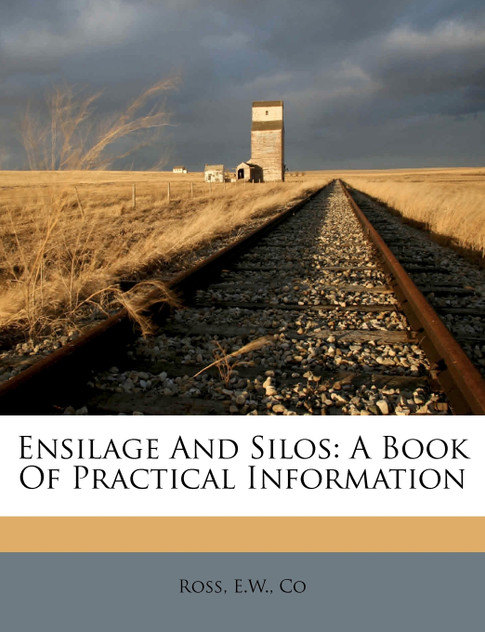 Ensilage And Silos Ensilage And Silos