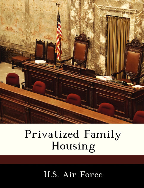 Privatized Family Housing Privatized Family Housing