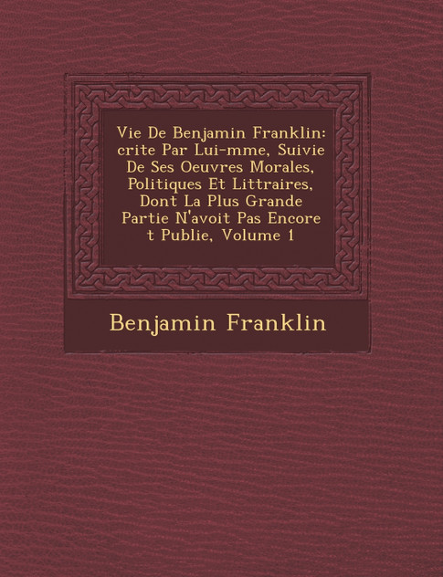 Vie De Benjamin Franklin