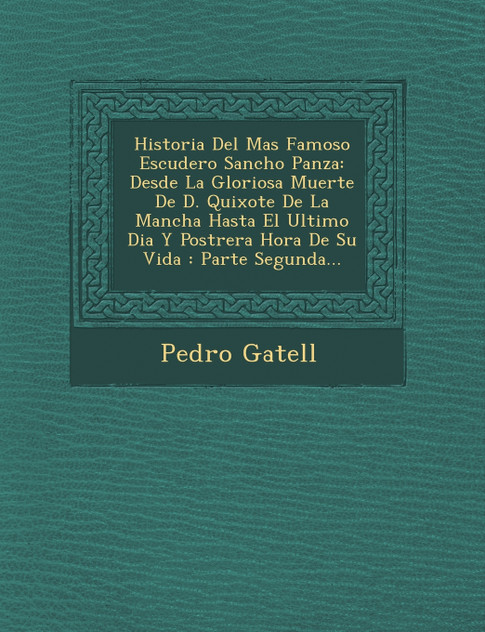 Historia Del Mas Famoso Escudero Sancho Panza