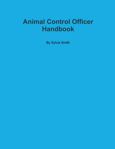 Animal Control Officer Handbook Animal Control Officer Handbook
