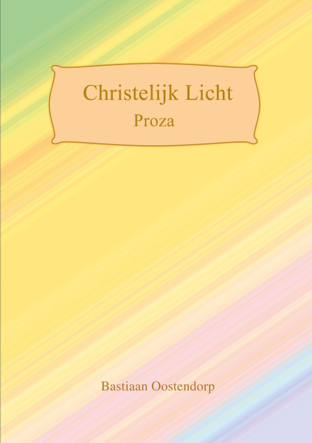 Christelijk Licht Proza Christelijk Licht Proza