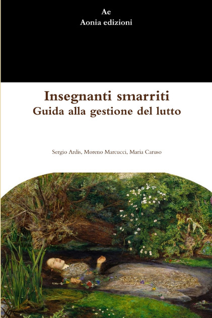 Insegnanti smarriti. Guida alla gestione del lutto Insegnanti smarriti. Guida alla gestione del lutto