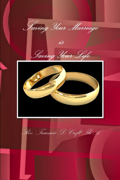 Saving Your Marriage is Saving Your Life Saving Your Marriage is Saving Your Life