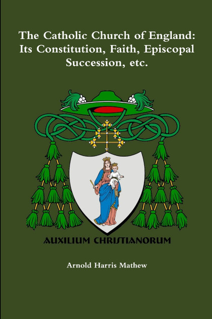 The Catholic Church of England The Catholic Church of England