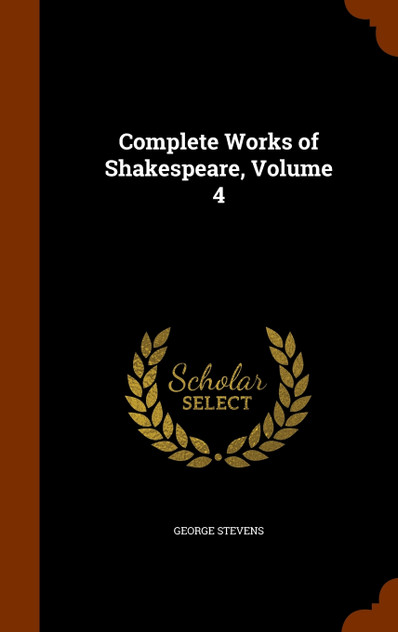 Complete Works of Shakespeare, Volume 4