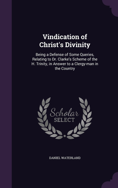 Vindication of Christ's Divinity