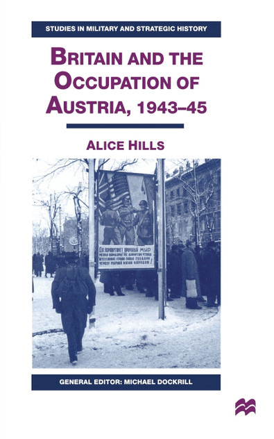 Britain and the Occupation of Austria, 1943-45