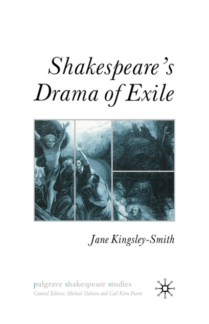 Shakespeare's Drama of Exile Shakespeare's Drama of Exile