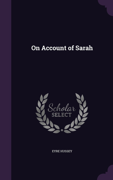 On Account of Sarah On Account of Sarah