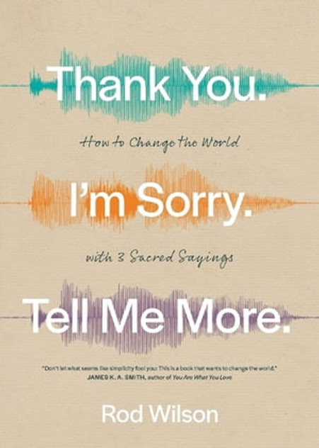 Thank You. I'm Sorry. Tell Me More. Thank You. I'm Sorry. Tell Me More.