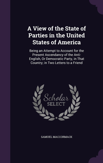 A View of the State of Parties in the United States of America A View of the State of Parties in the United States of America
