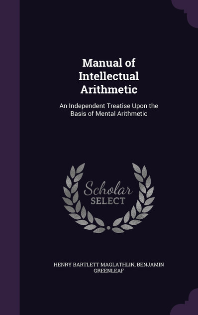 Manual of Intellectual Arithmetic