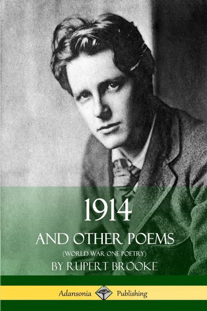 1914 and Other Poems (World War One Poetry) 1914 and Other Poems (World War One Poetry)