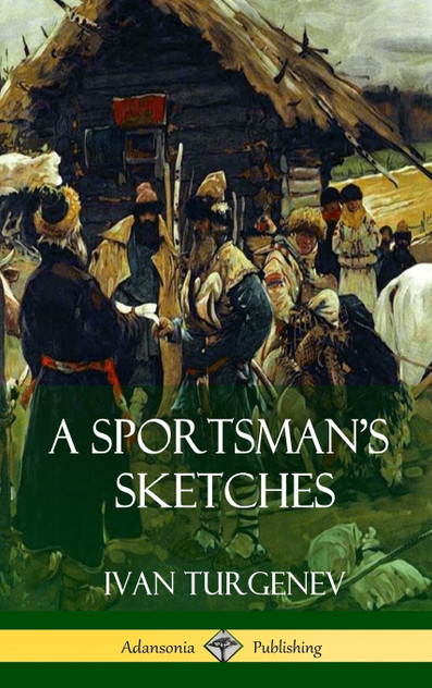 A Sportsman's Sketches (Hardcover) A Sportsman's Sketches (Hardcover)