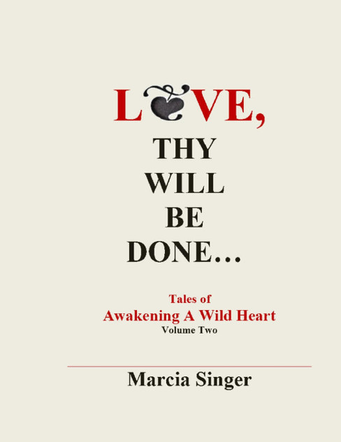 Love, Thy Will Be Done Love, Thy Will Be Done