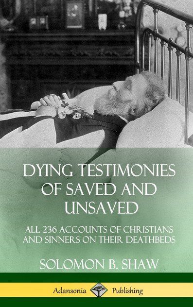 Dying Testimonies of Saved and Unsaved